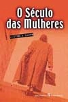 Seculo Das Mulheres, O Seculo Das Mulheres, O