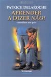 Aprender A Dizer Nao Aprender A Dizer Nao