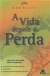 Vida Depois Da Perda, A Vida Depois Da Perda, A