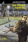 Crime Capital, Um Crime Capital, Um