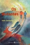 Mutantes, Os Mutantes, Os