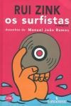 Surfistas, Os Surfistas, Os