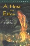Hora Dos Elfos, A Hora Dos Elfos, A
