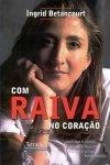 Com Raiva No Coracao Com Raiva No Coracao