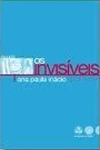 Invisiveis, Os Invisiveis, Os