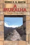 Muralha, A Muralha, A
