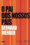 Pai Dos Nossos Pais, O Pai Dos Nossos Pais, O