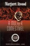 Mulher Comestivel, A Mulher Comestivel, A