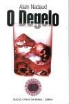 Degelo, O Degelo, O