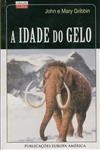 Idade Do Gelo, A Idade Do Gelo, A