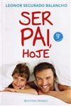 Ser Pai Hoje Ser Pai Hoje