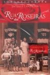 Rua Das Roseiras Rua Das Roseiras