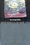 Manuscritos Do Mar Vivo Manuscritos Do Mar Vivo