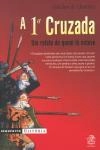 1 Cruzada, A 1 Cruzada, A