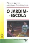 Jardim Escola, O Jardim Escola, O