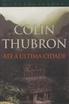 Ate A Ultima Cidade Ate A Ultima Cidade