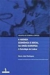 Agenda Economica E Social Da Uniao Europeia, A Agenda Economica E Social Da Uniao Europeia, A