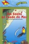 Sonho No Fundo Do Mar, Um Sonho No Fundo Do Mar, Um