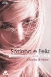 Sozinha E Feliz Sozinha E Feliz