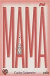 Mama Mama
