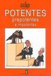 Potentes Prepotentes E Impotentes Potentes Prepotentes E Impotentes