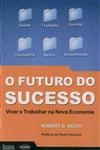 Futuro Do Sucesso, O Futuro Do Sucesso, O