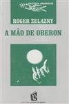 Mao De Oberon, A Mao De Oberon, A