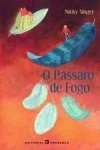 Passaro De Fogo, O Passaro De Fogo, O