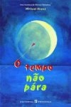 Tempo Nao Para, O Tempo Nao Para, O