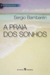 Praia Dos Sonhos, A Praia Dos Sonhos, A