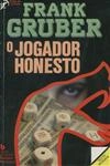 Jogador Honesto, O Jogador Honesto, O