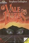 Vale Das Luzes, O Vale Das Luzes, O
