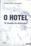 Hotel A Queda Do Alpinista, O Hotel A Queda Do Alpinista, O