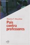 Pais Contra Professores Pais Contra Professores
