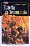 Historia Da Reconquista Historia Da Reconquista