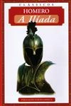 Iliada, A Iliada, A