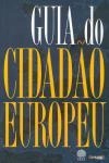 Guia Do Cidadao Europeu Guia Do Cidadao Europeu