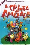 Quinta Da Amizade, A (contem Cd) Quinta Da Amizade, A (contem Cd)