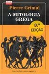 Mitologia Grega, A Mitologia Grega, A