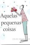 Aquelas Pequenas Coisas Aquelas Pequenas Coisas