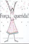 Forca Querida Forca Querida