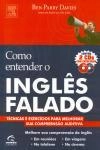 Como Entender O Ingles Falado (contem Cd) Como Entender O Ingles Falado (contem Cd)