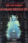 Velho Seculo Xx, O Velho Seculo Xx, O