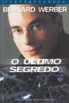 Ultimo Segredo, O Ultimo Segredo, O