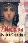 Magnifica, A Magnifica, A