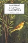 Vida Imaginaria, Uma Vida Imaginaria, Uma