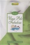 Pele Fabulosa, Uma Pele Fabulosa, Uma