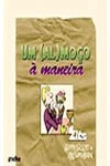 Almoco A Maneira, Um Almoco A Maneira, Um