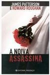 Noiva Assassina, A Noiva Assassina, A