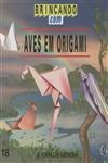 Aves Em Origami Aves Em Origami
